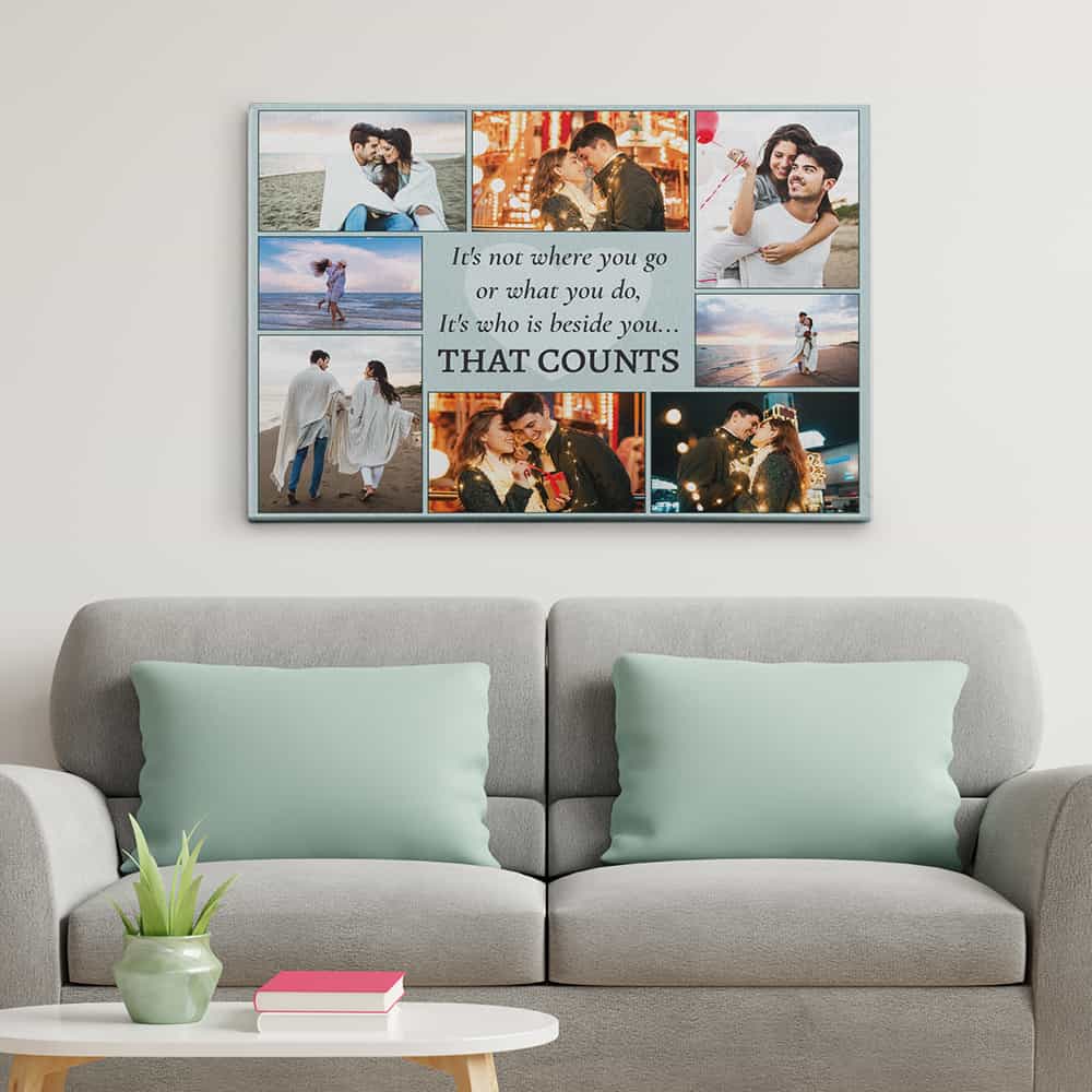It‘s Not Where You Go Or What You Do Custom Photo Canvas Print