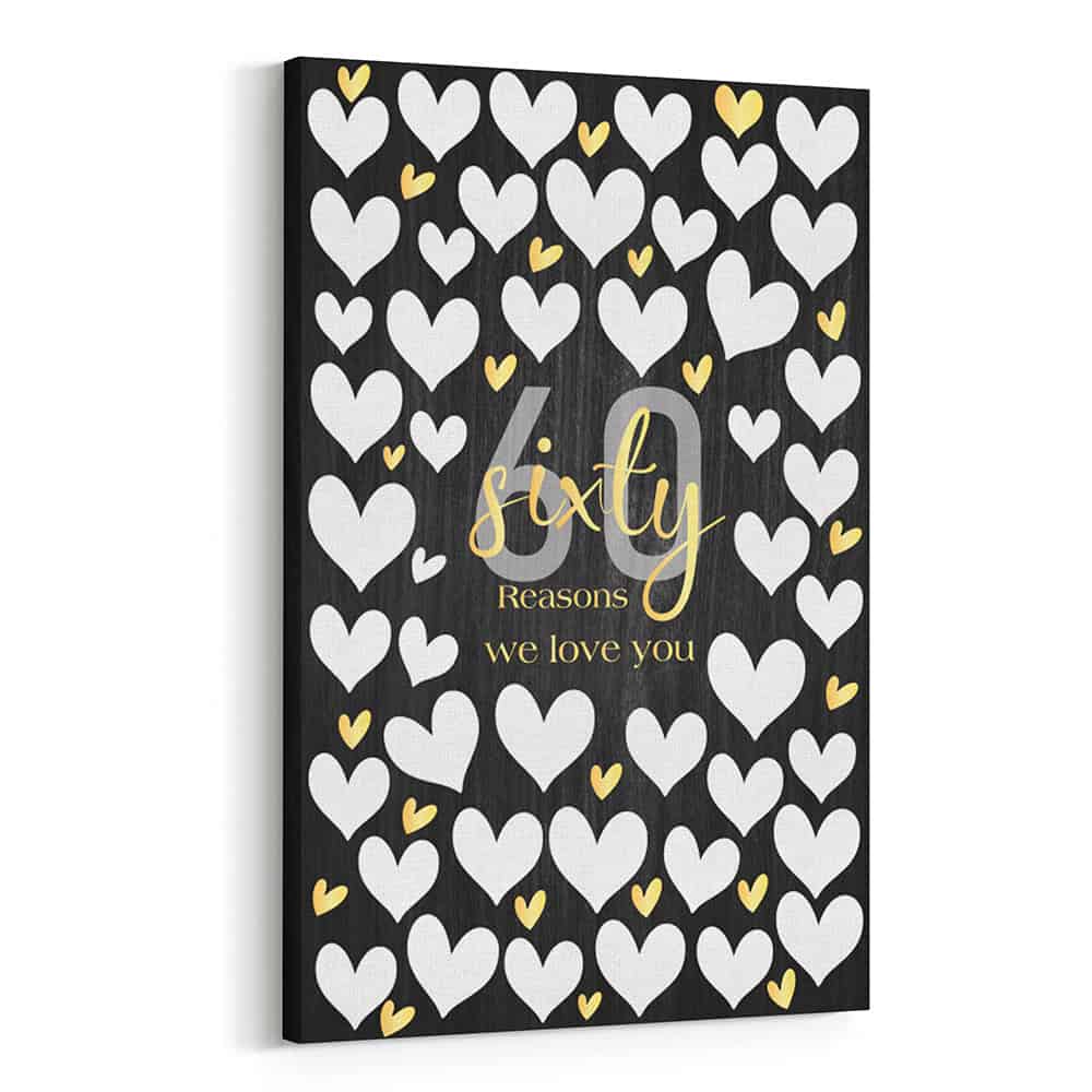 60 Reasons We Love You Canvas Print