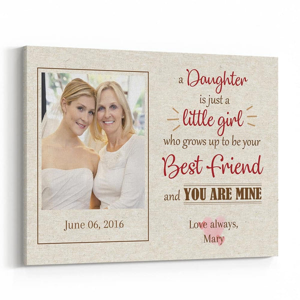A Daughter Is Just A Little Girl Photo Canvas Print