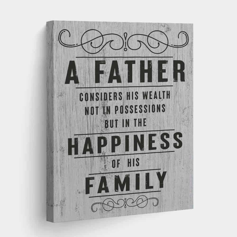 A Father Considers His Wealth Not In Possessions But In The Happiness Of His Family Canvas Print