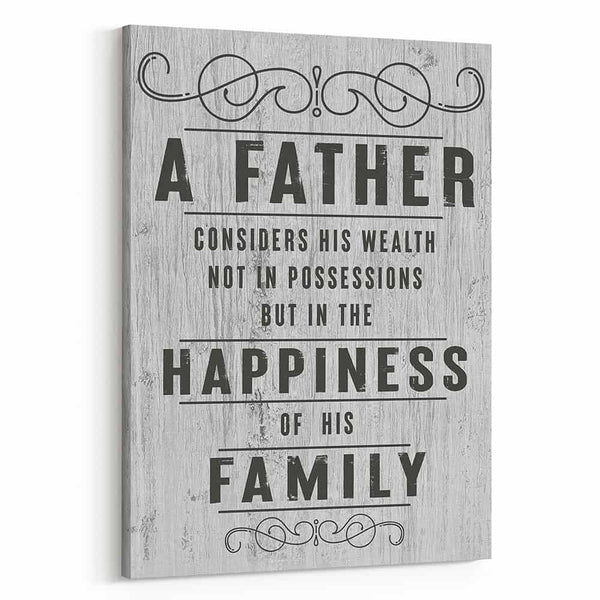 A Father Considers His Wealth Not In Possessions But In The Happiness Of His Family Canvas Print