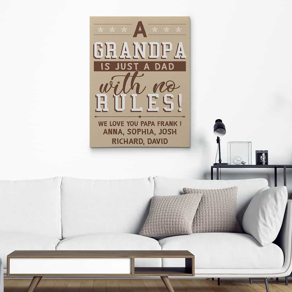 A Grandpa Is Just A Dad With No Rules! We Love You Canvas Print