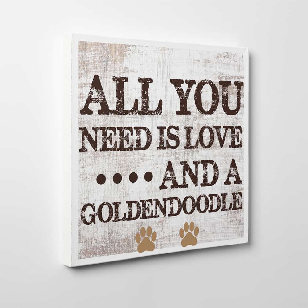 All You Need is Love and A Goldendoodle Custom Canvas Print - Side view