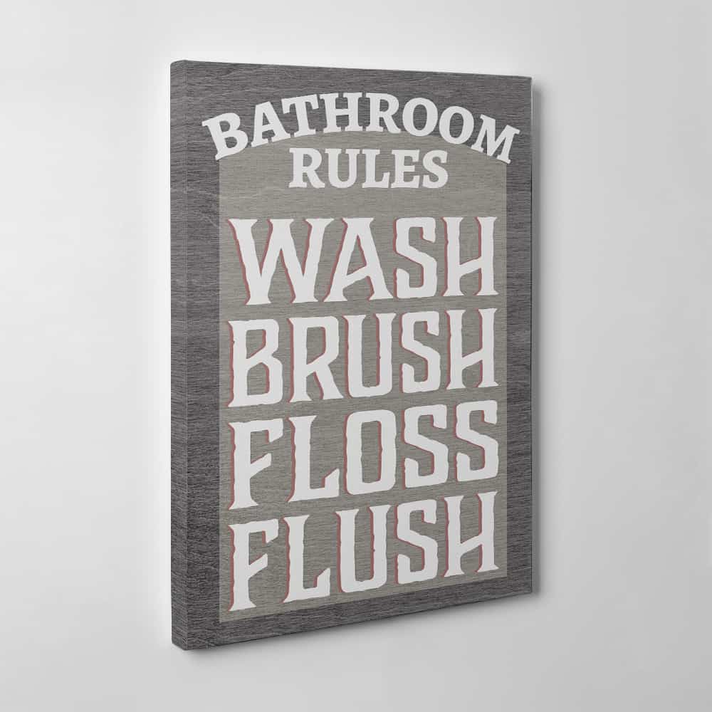 Bathroom Rules Wash Brush Floss Flush Canvas Print