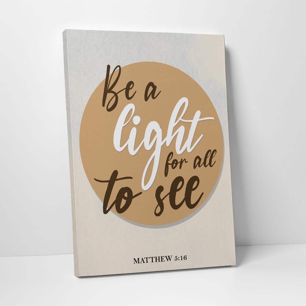 Be A Light For All To See Canvas Print
