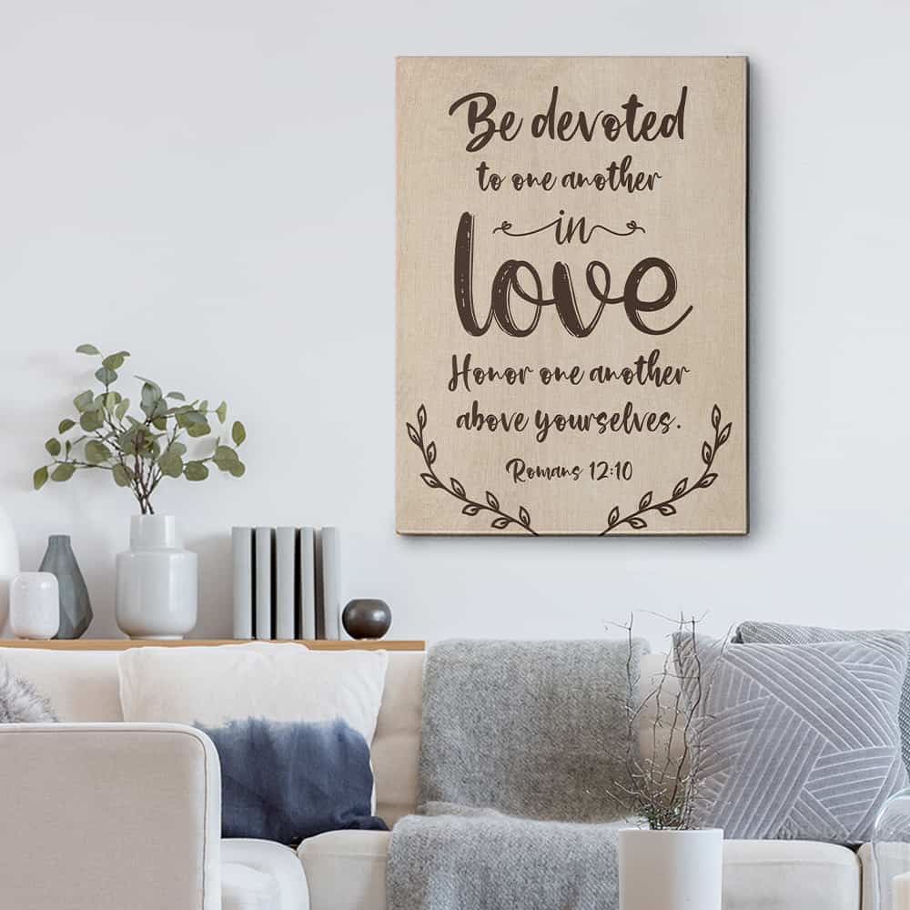 “Be Devoted to One Another in Love” Canvas Sign