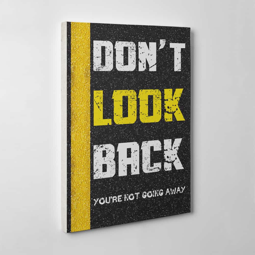 Don't Look Back Canvas Print
