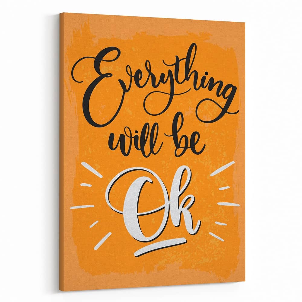 “Everything Will Be OK” Inspirational Canvas Art Print