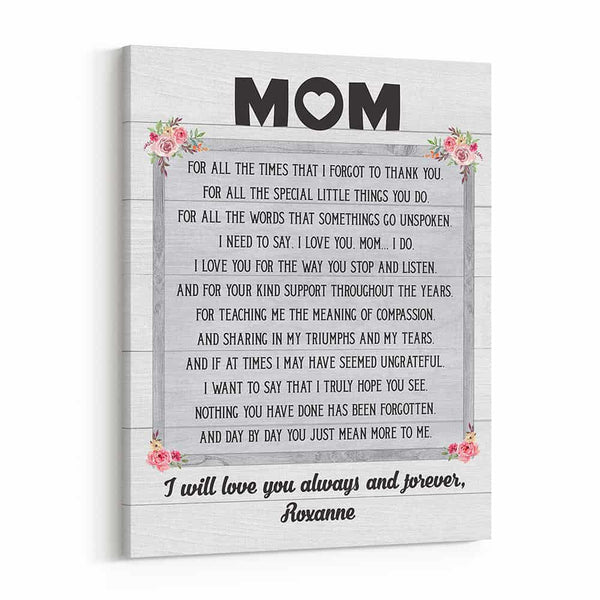 For All the Times That I Forgot to Thank You Custom Canvas Print