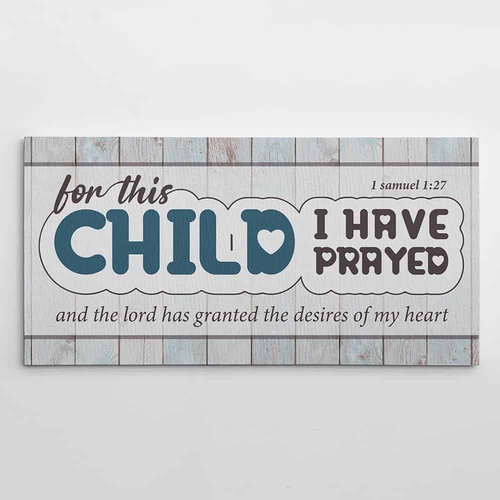 For This Child I Have Prayed Canvas Print
