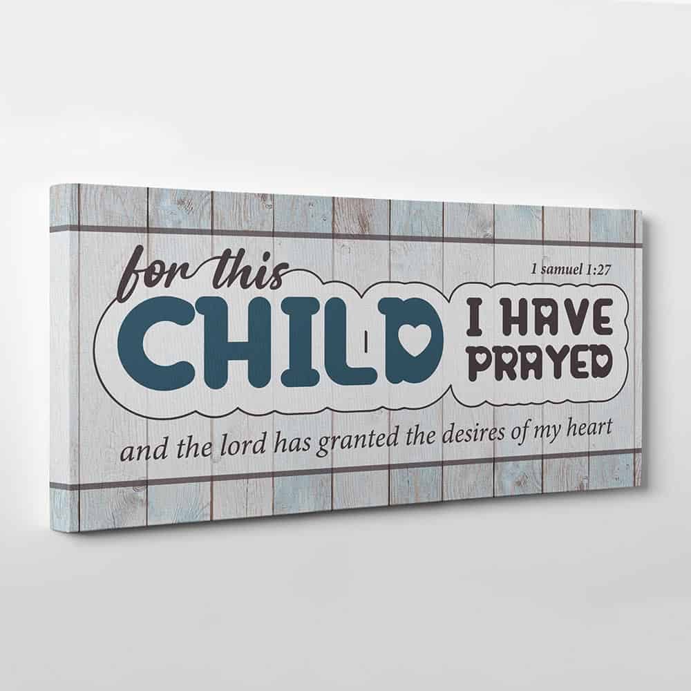 For This Child I Have Prayed Canvas Print