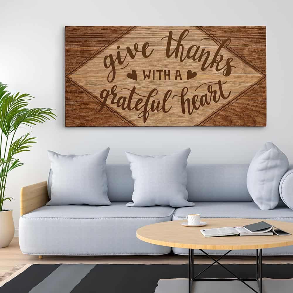 Give Thanks with A Grateful Heart - Canvas Print
