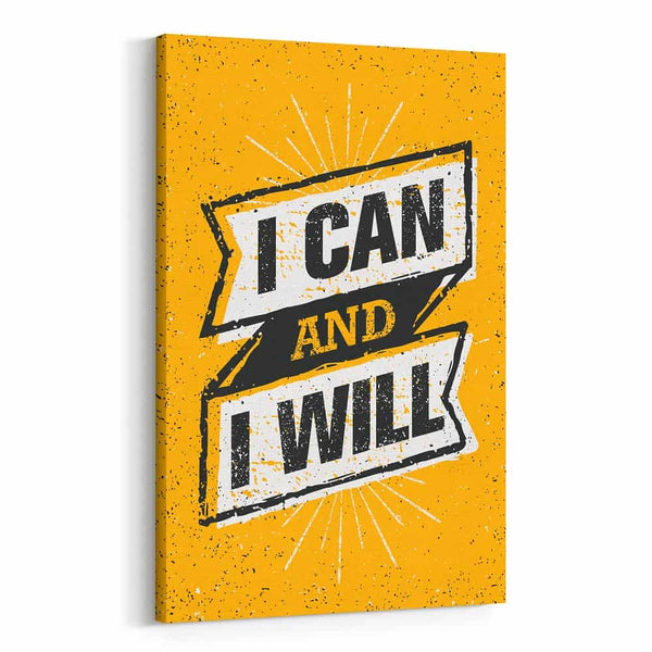 I Can And I Will Canvas Print – Inspirational Wall Art