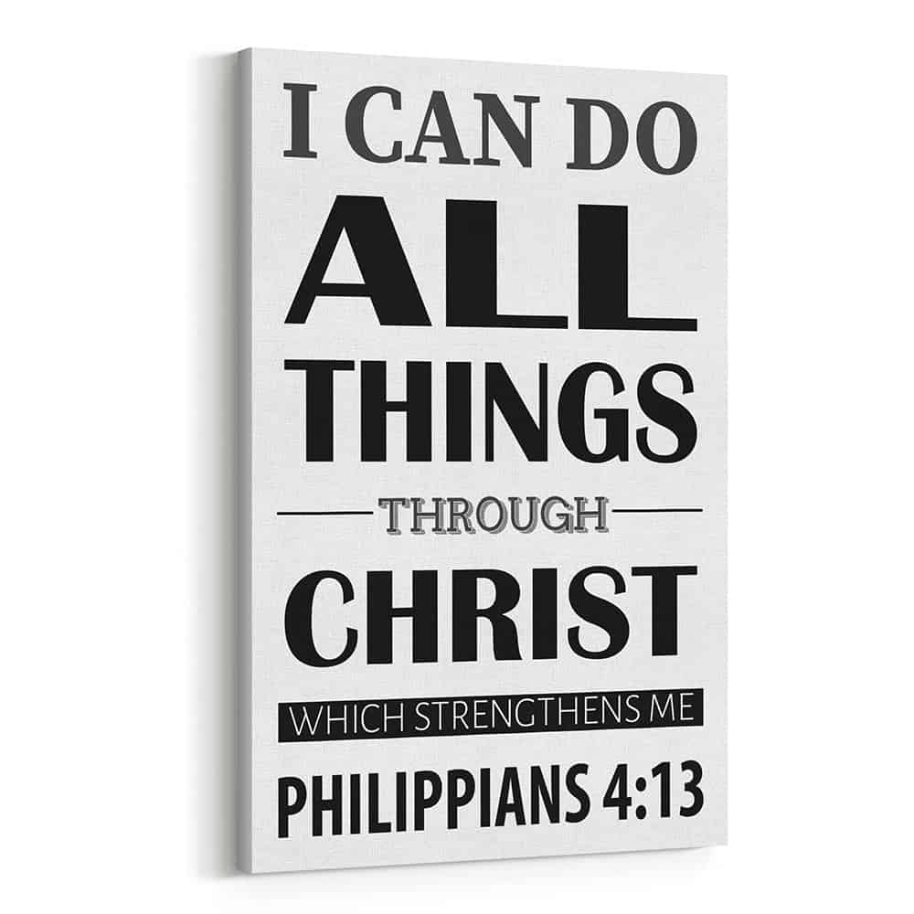 I Can Do All Things Through Christ Which Strengtheneth Me Christian Canvas Print