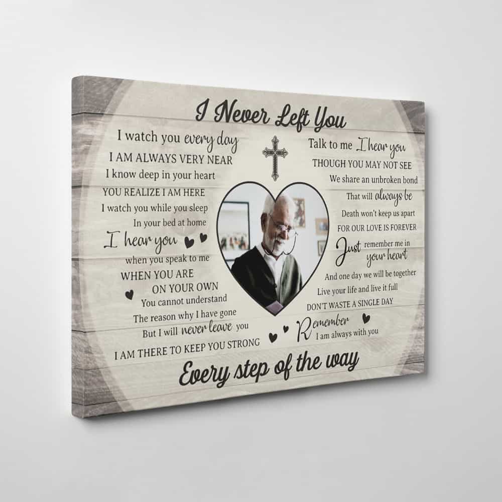 “I Never Left You” memorial photo canvas print