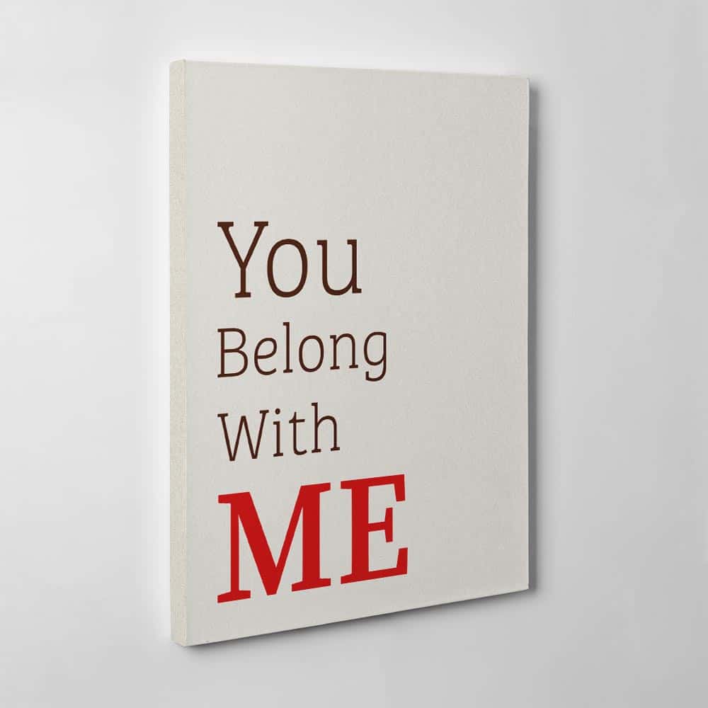 you belong with me canvas print