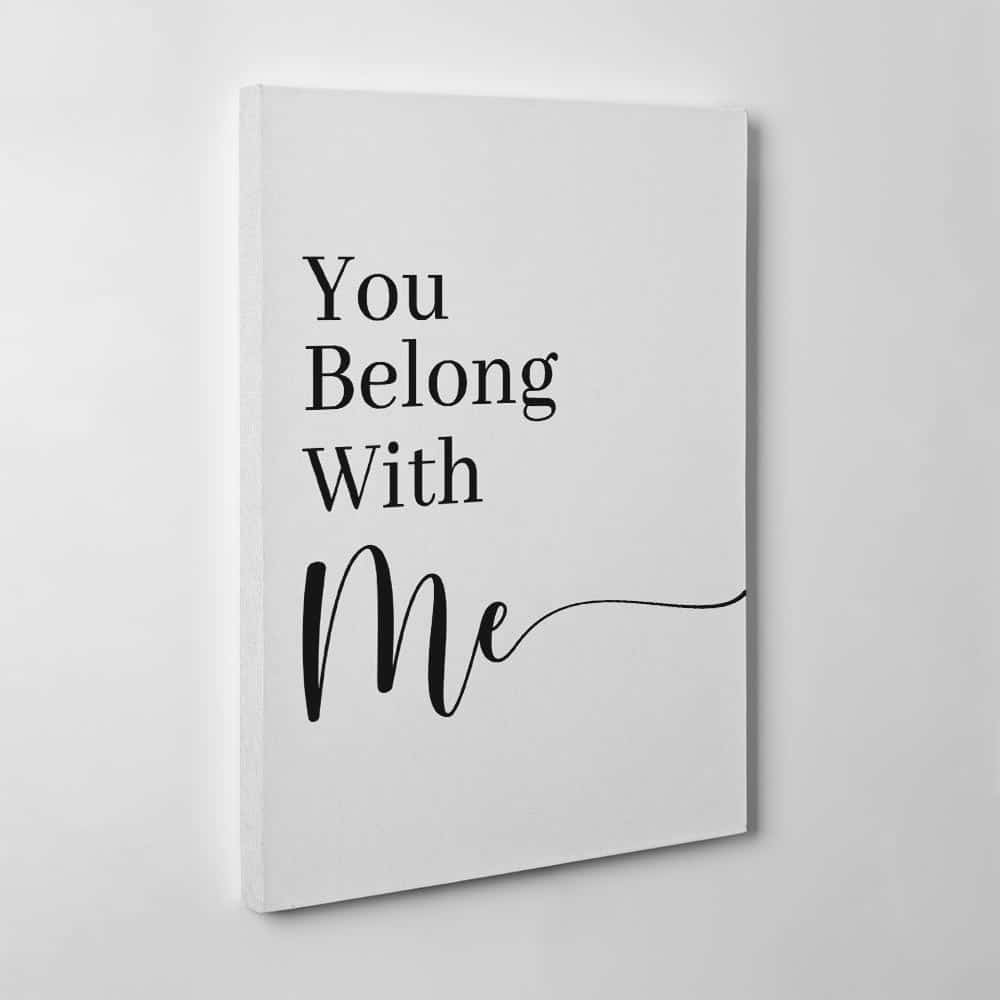 you belong with me canvas print