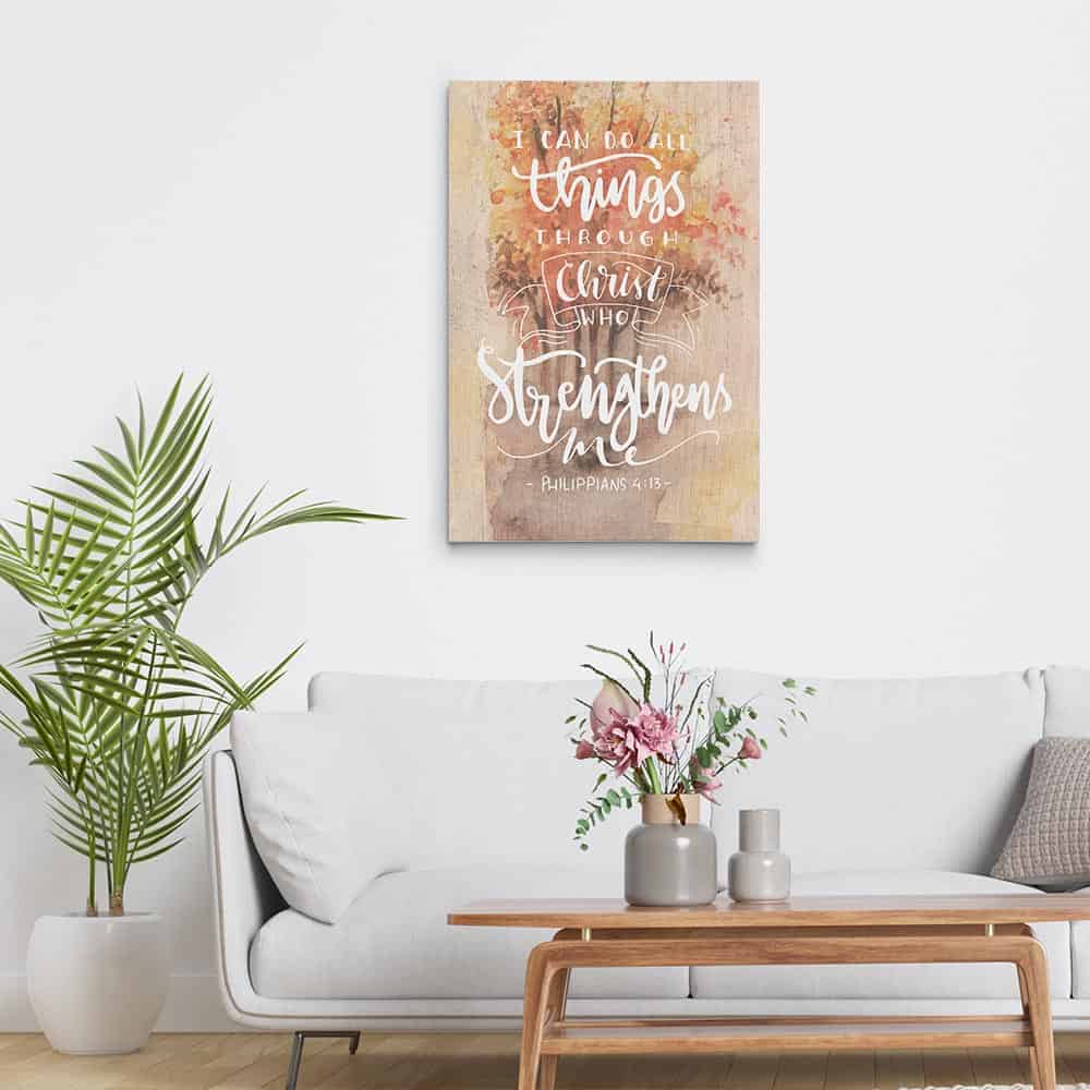 I Can Do All Things Through Christ Who Strengthens Me - Philippians 4:13 Canvas Print