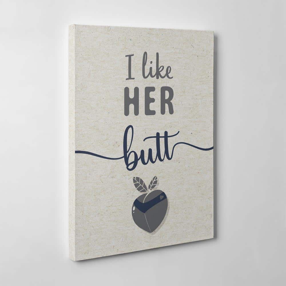 I Like His Beard, I Like Her Butt Canvas Signs