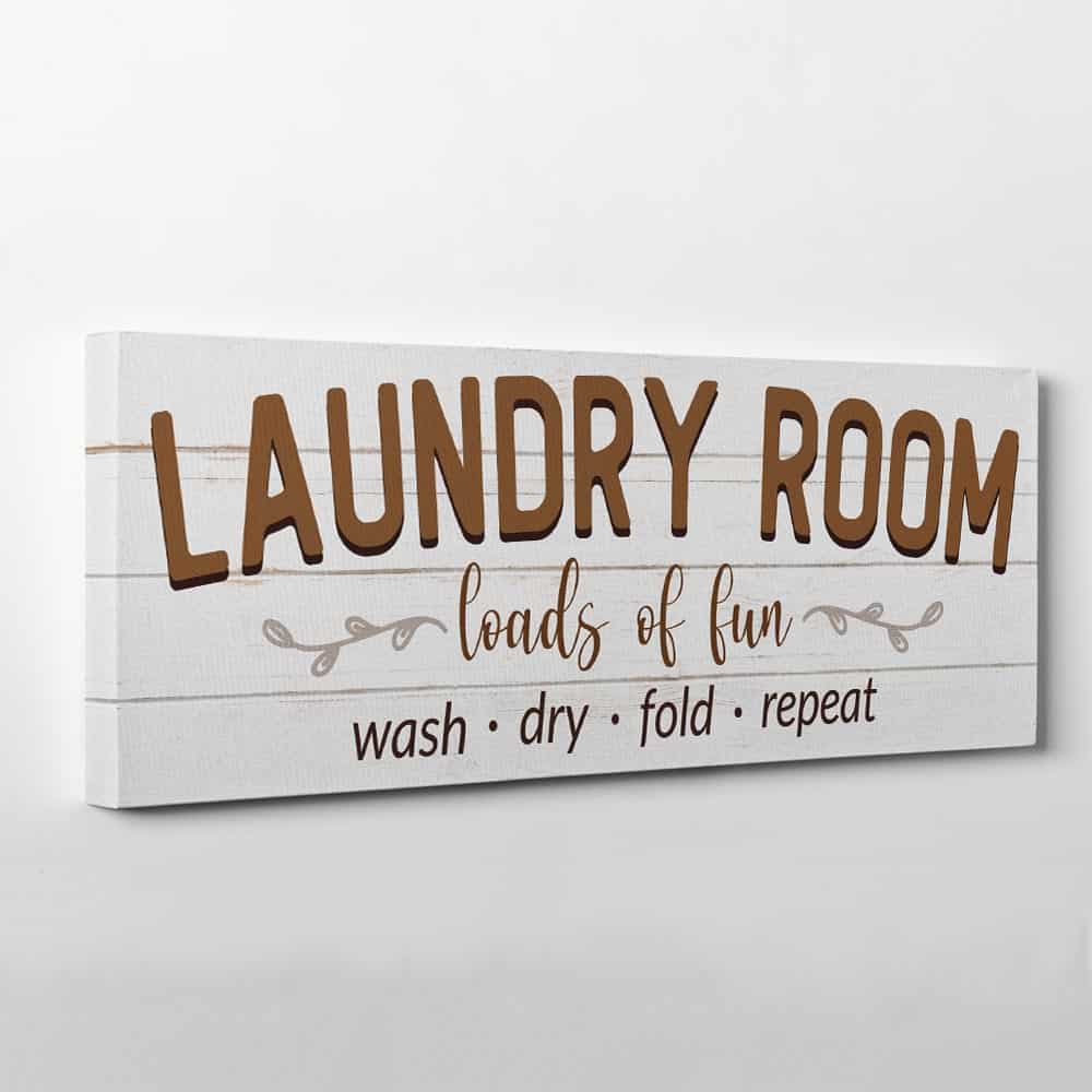 “Loads of Fun” Laundry Room Canvas Sign