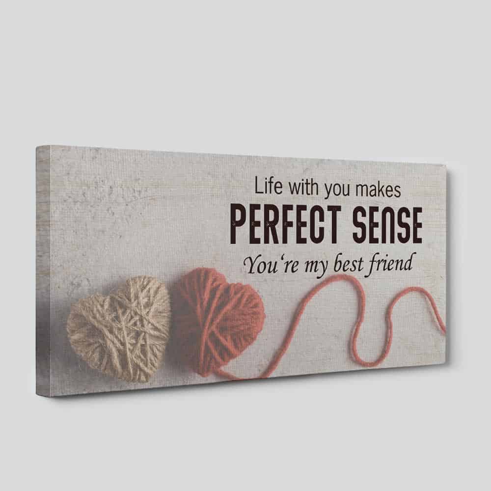 “Life With You Makes Perfect Sense” Canvas Sign
