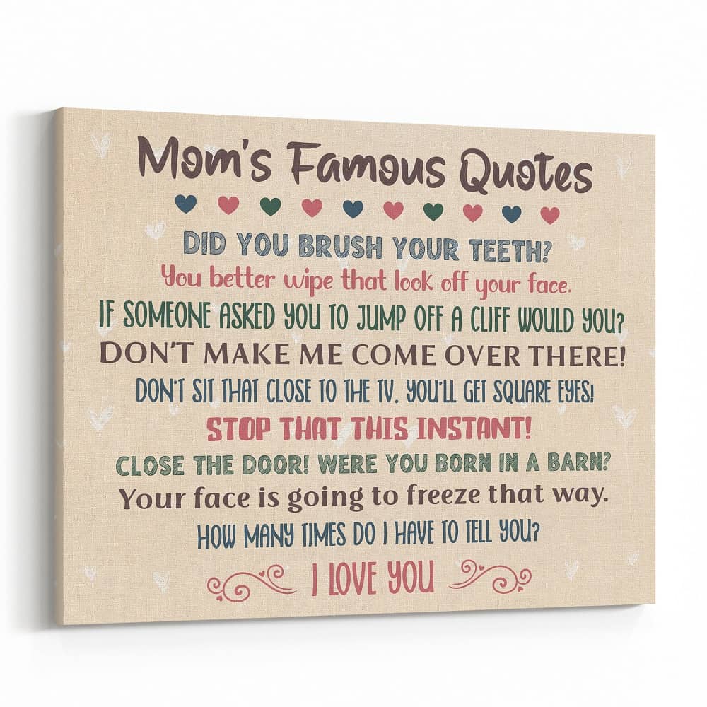Famous Mom Quotes Custom Canvas Print