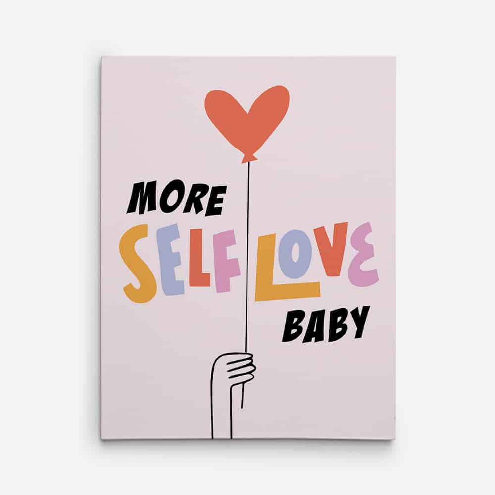 More Self Love Baby Canvas Wall Art