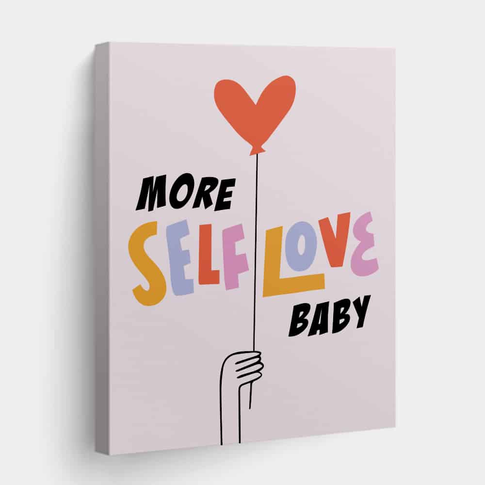 More Self Love Baby Canvas Wall Art