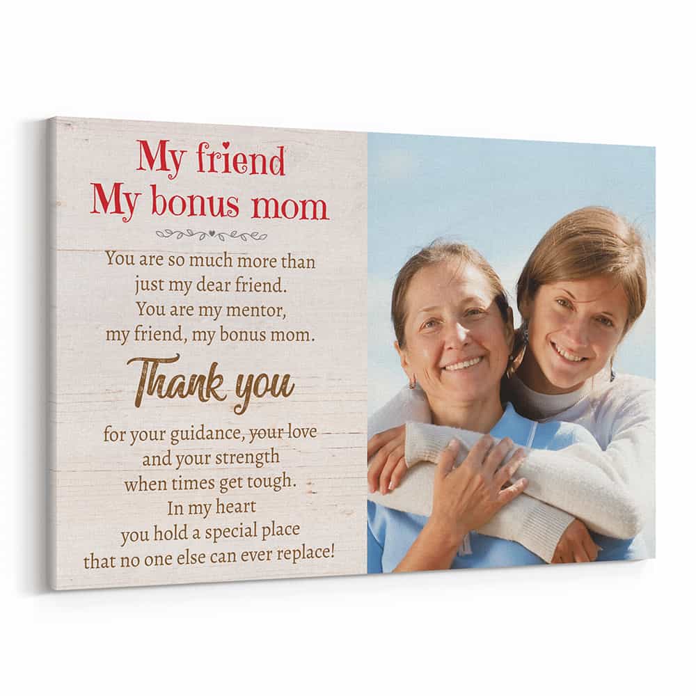 “My Friend, My Bonus Mom” Photo Canvas Print