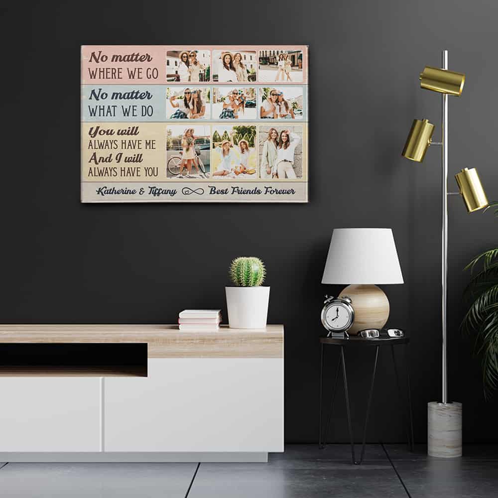 No Matter Where We Go Best Friend Collage Canvas Print Hanging On the Wall