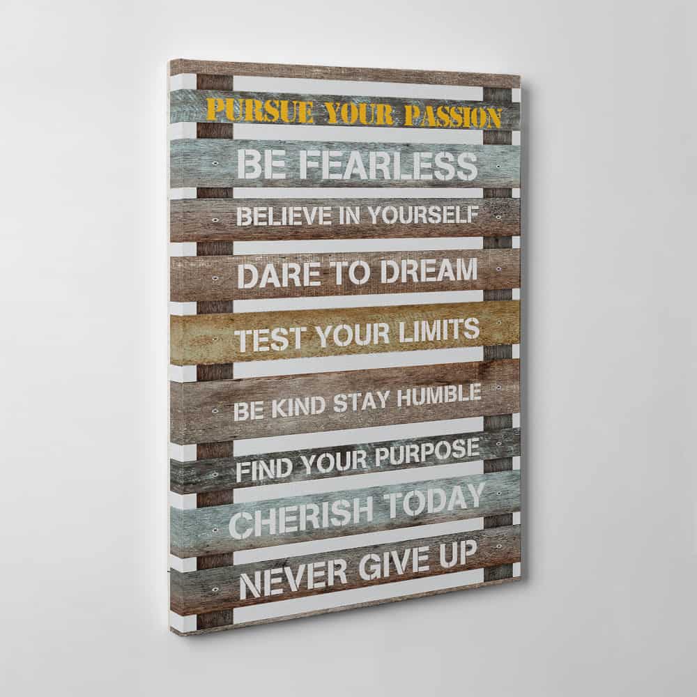 Pursue Your Passion Canvas Wall Art