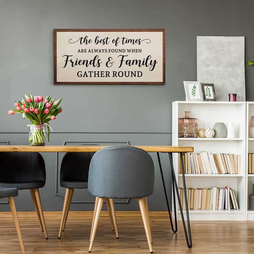 When Friends And Family Gather Round Sign Canvas Print