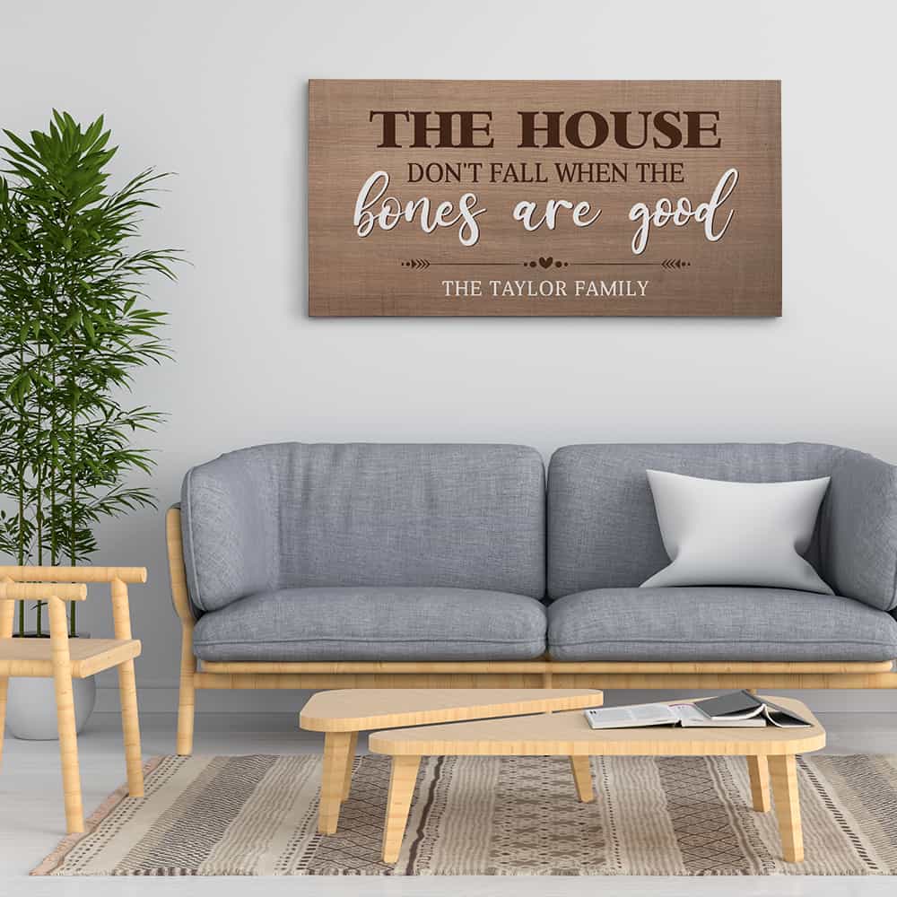 The House Don’t Fall When The Bones Are Good Custom Canvas Print With Family Name