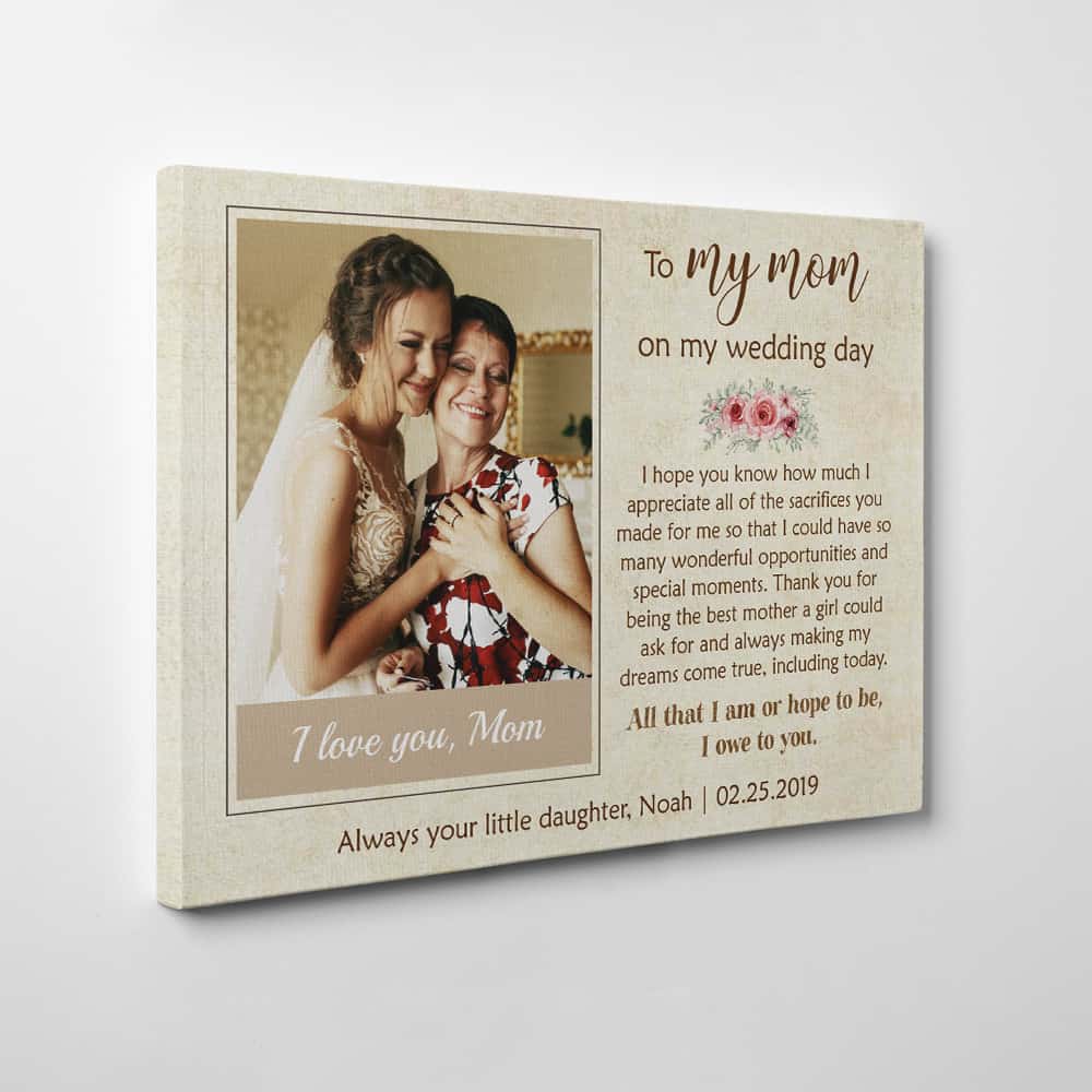 To My Mom On My Wedding Day Custom Photo Canvas Print