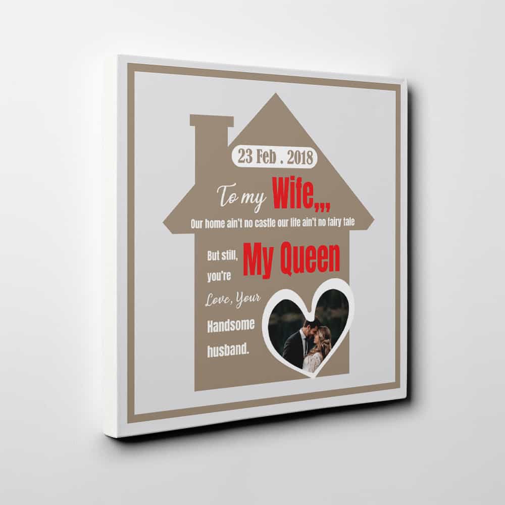 To My Wife Our Home Ain't No Castle Custom Photo Canvas Print
