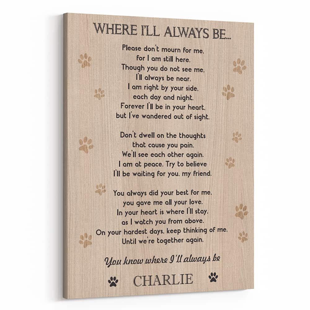 Where I Will Always Be Custom Pet Canvas Print