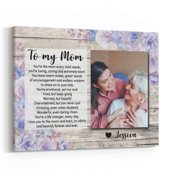 You Are The Mom Every Child Needs Photo Canvas Print