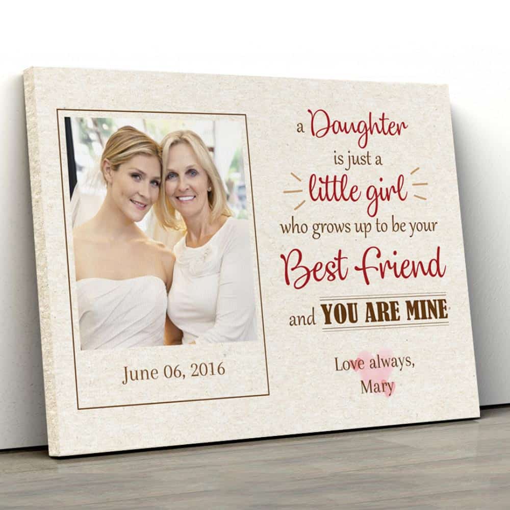 A Daughter Is Just A Little Girl Photo Canvas Print on a flat surface