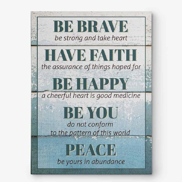 Be Brave Wall Art Canvas Print – Inspirational Wall Art