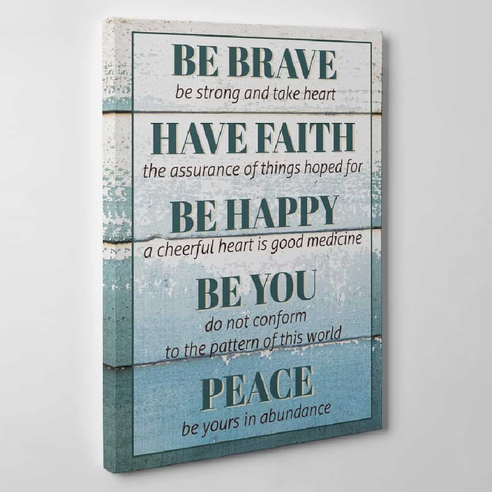 Be Brave Wall Art Canvas Print – Inspirational Wall Art