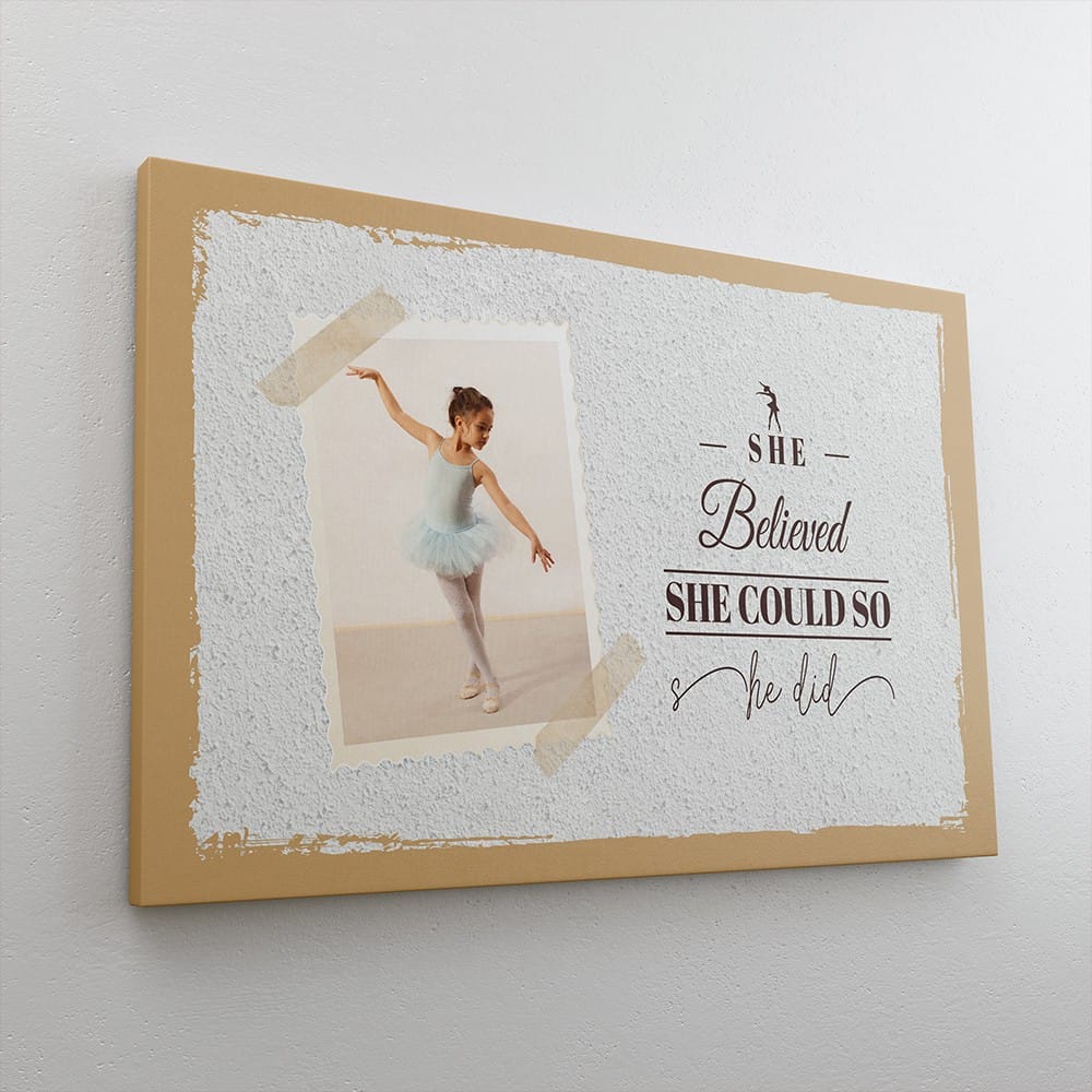 She Believed She Could So She Did Custom Photo Ballet Canvas (White Brick)