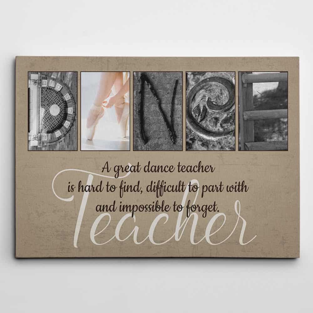 A Great Dance Teacher Is Hard To Find Letter Art Canvas
