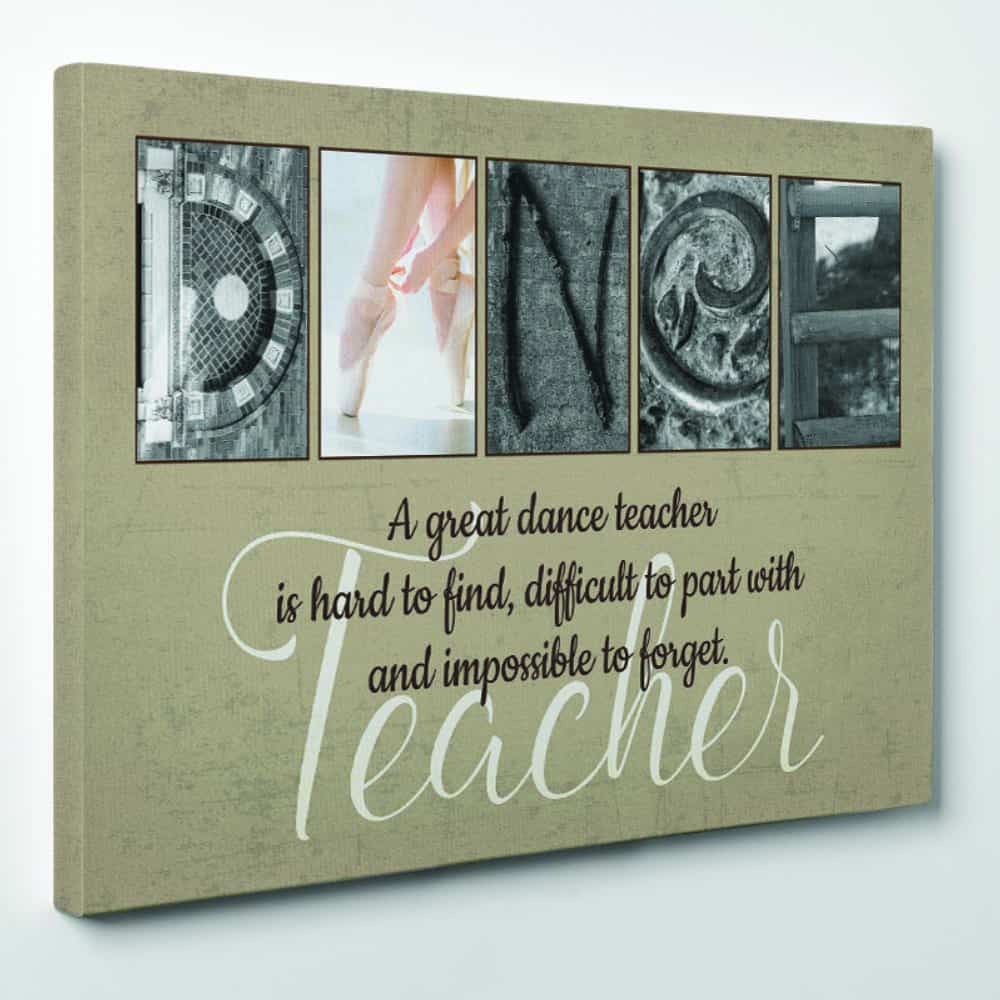 A Great Dance Teacher Is Hard To Find Letter Art Canvas
