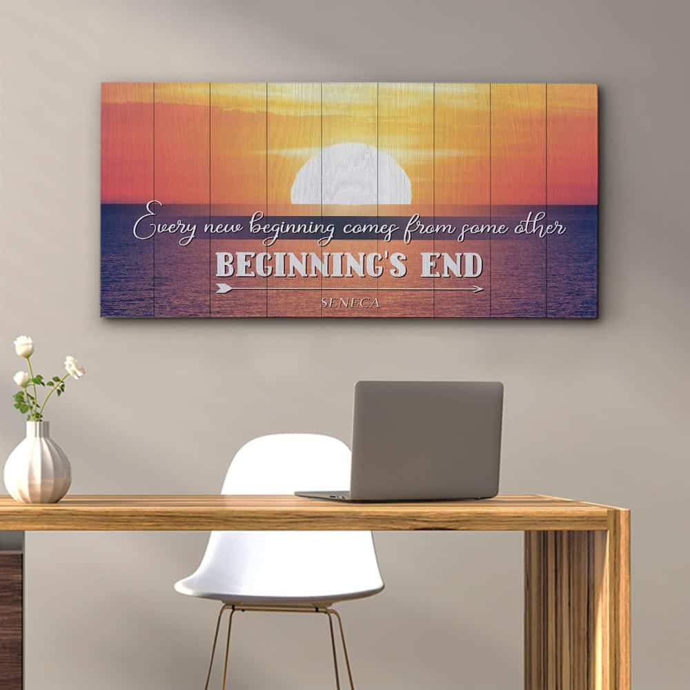 “Every New Beginning Comes From Some Other Beginning’s End” Canvas Print