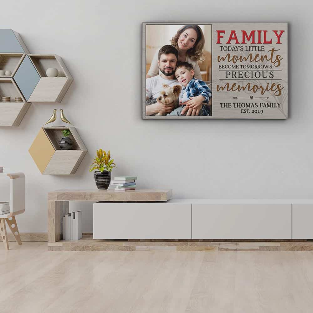 Family Today’s Little Moments Become Tomorrow Precious Memories Custom Name Canvas Print