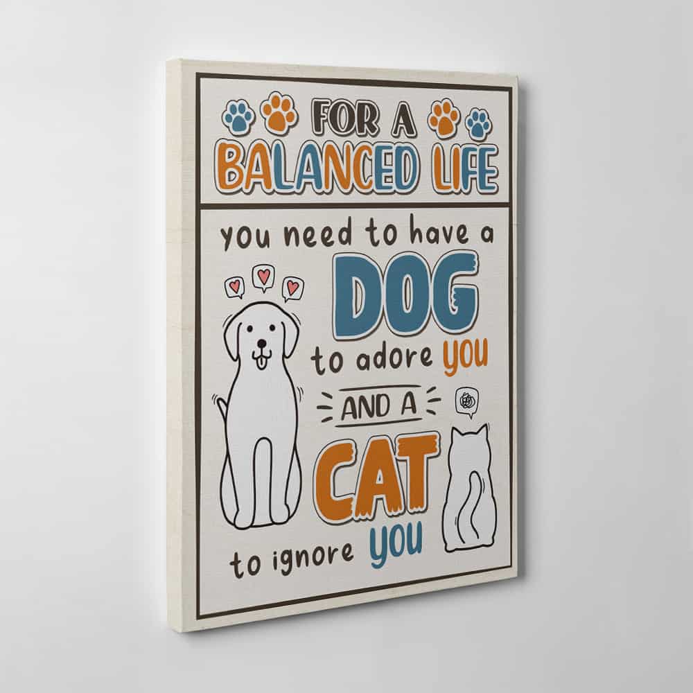 For A Balanced Life - Dog And Cat Funny Canvas Print