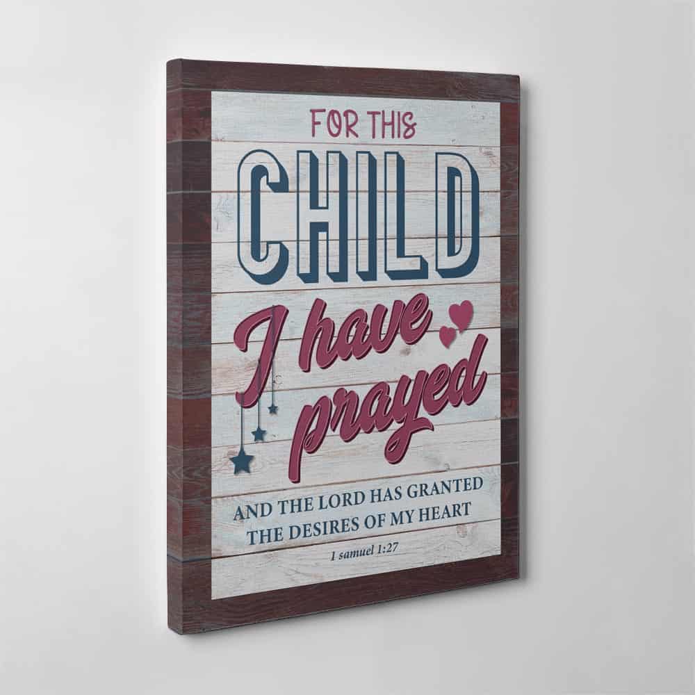 For This Child I Have Prayed Canvas Print