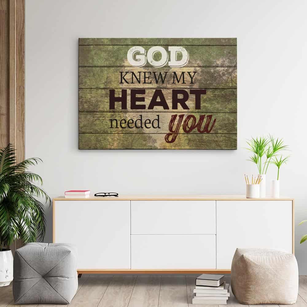 God Knew My Heart Needed You Canvas Print