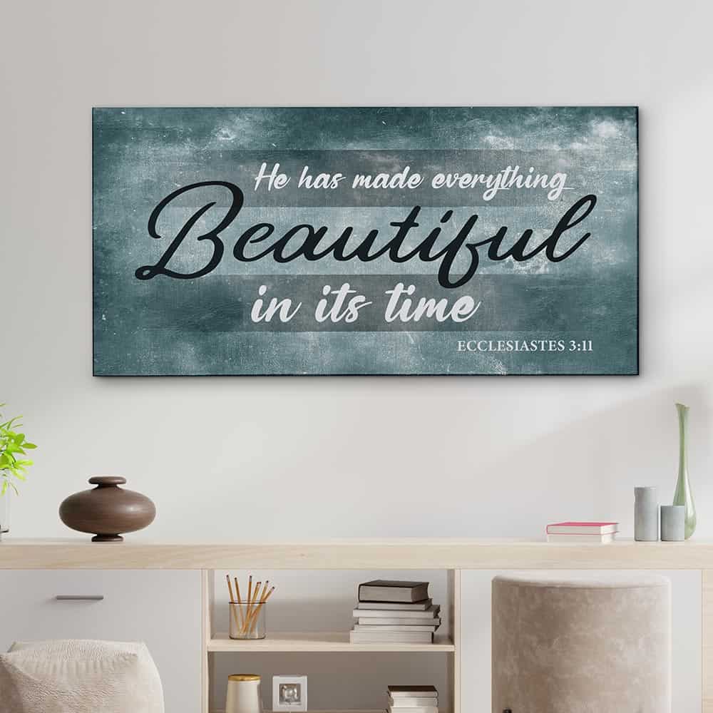 He Has Made Everything Beautiful In Its Time Canvas