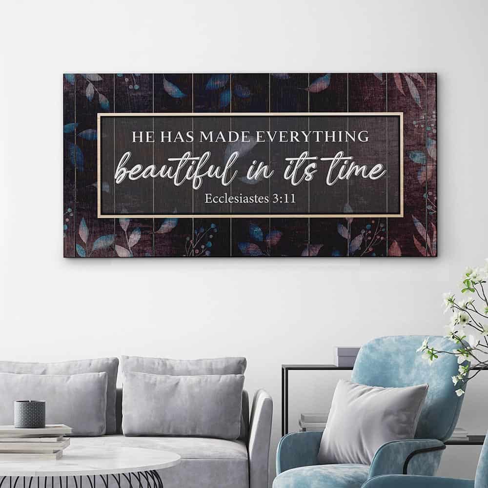 He Has Made Everything Beautiful In Its Time Canvas